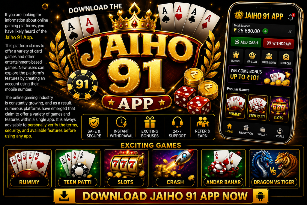 Download the New Jaiho 91 Apps.